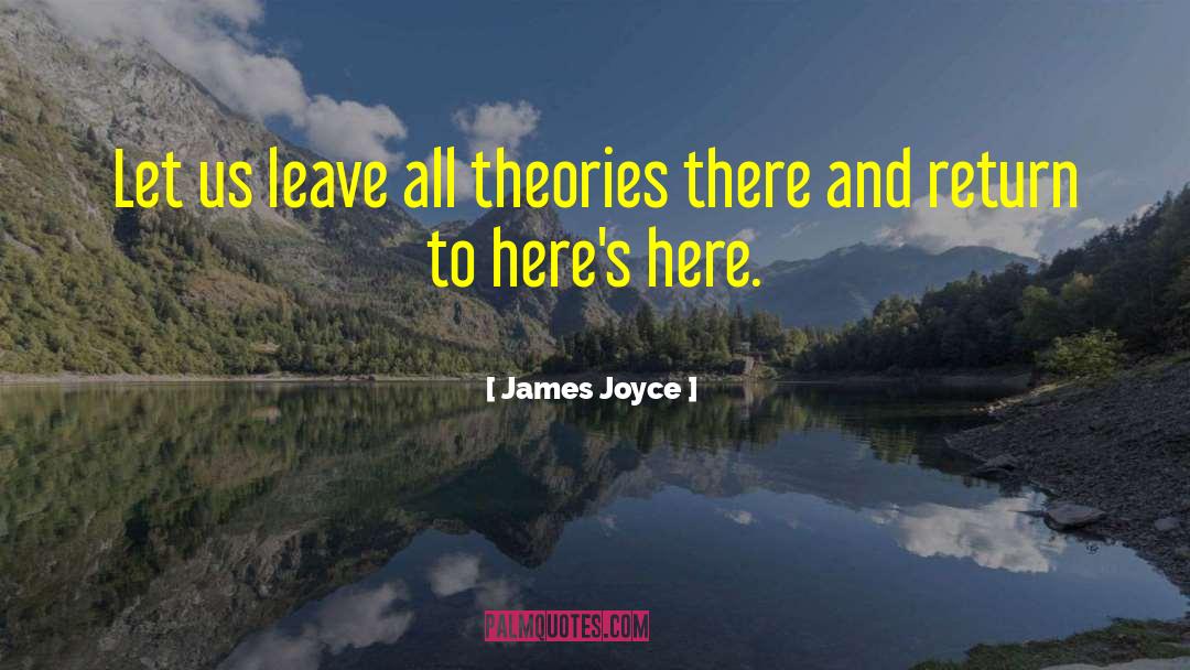 Wacky Theories quotes by James Joyce