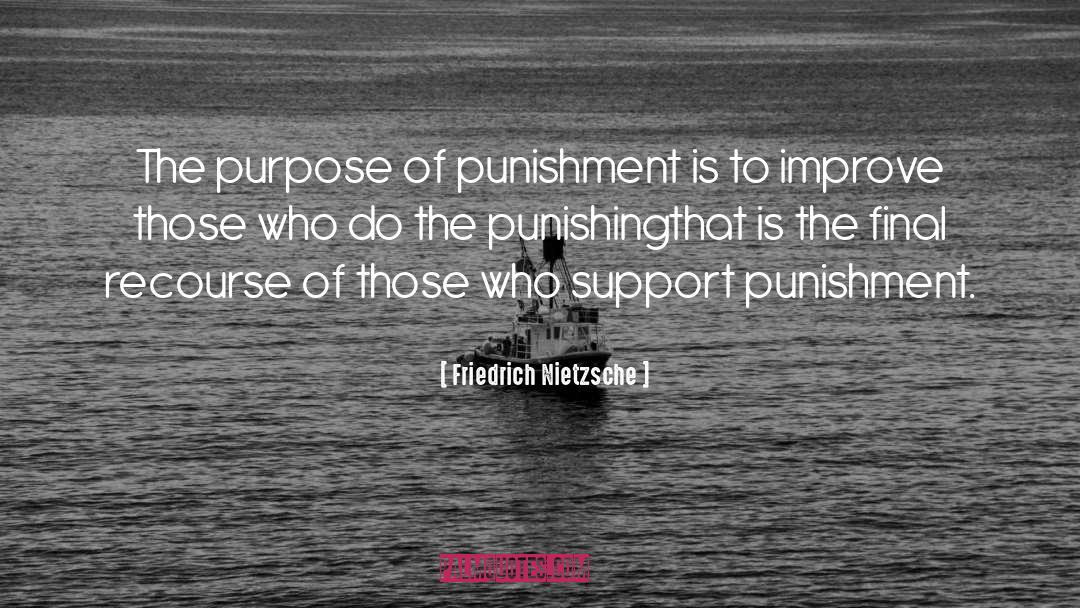 Wacquant Punishing quotes by Friedrich Nietzsche