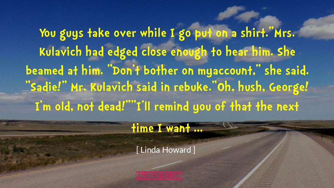 Wadim Shirt quotes by Linda Howard