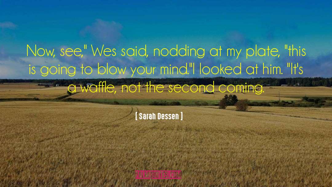 Waffle quotes by Sarah Dessen