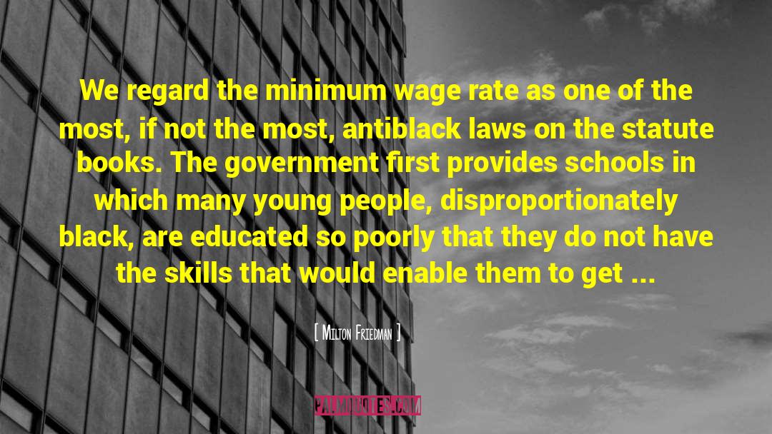 Wage Gap quotes by Milton Friedman