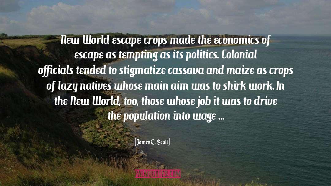 Wage Labor quotes by James C. Scott