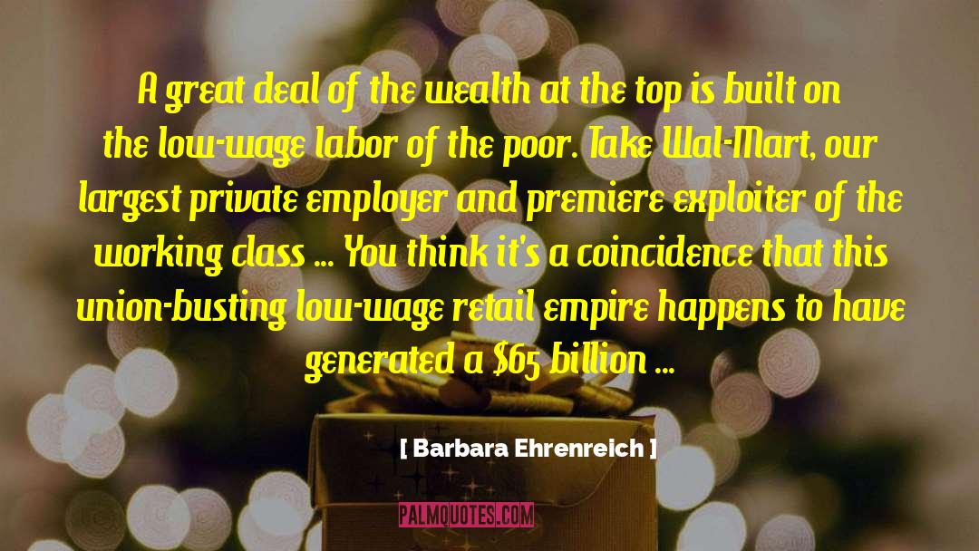 Wage Labor quotes by Barbara Ehrenreich