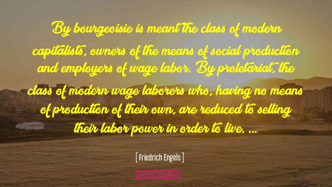 Wage Labor quotes by Friedrich Engels