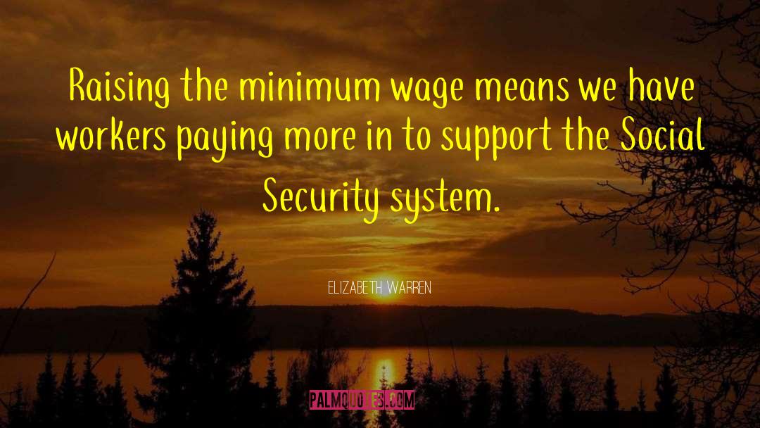 Wage Labor quotes by Elizabeth Warren