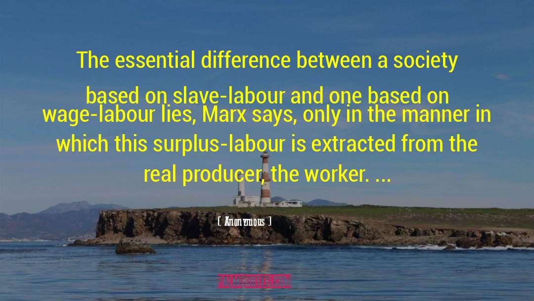 Wage Labour quotes by Anonymous