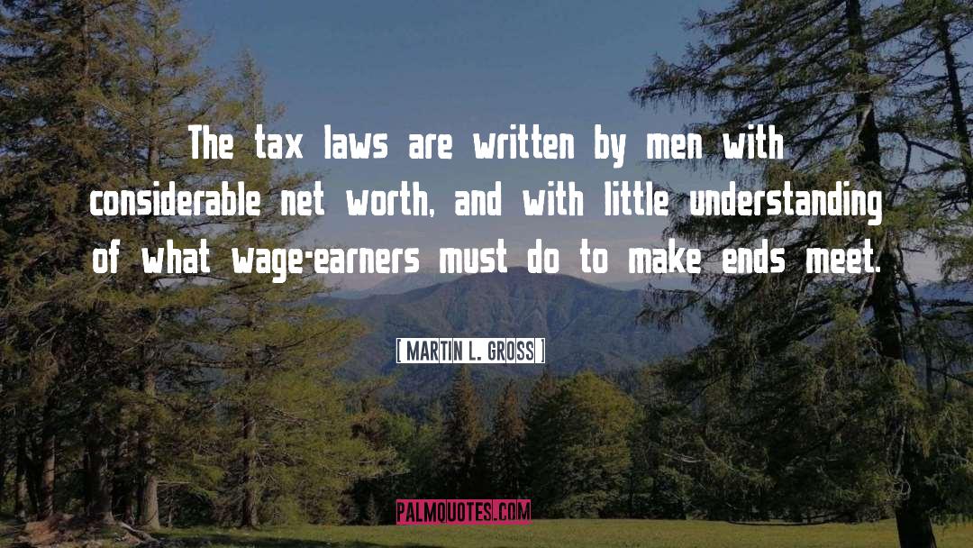 Wage quotes by Martin L. Gross