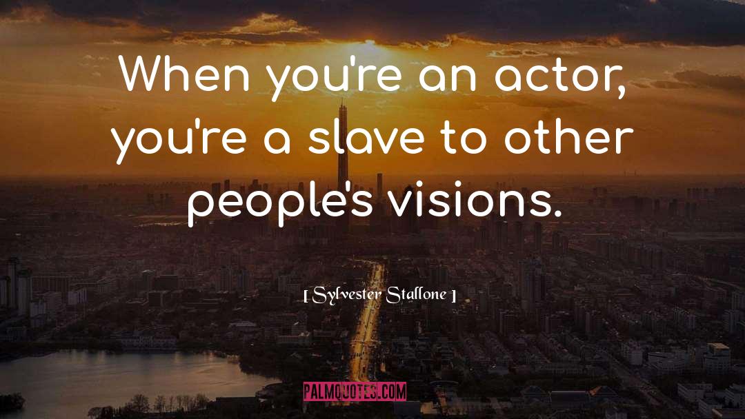 Wage Slave quotes by Sylvester Stallone