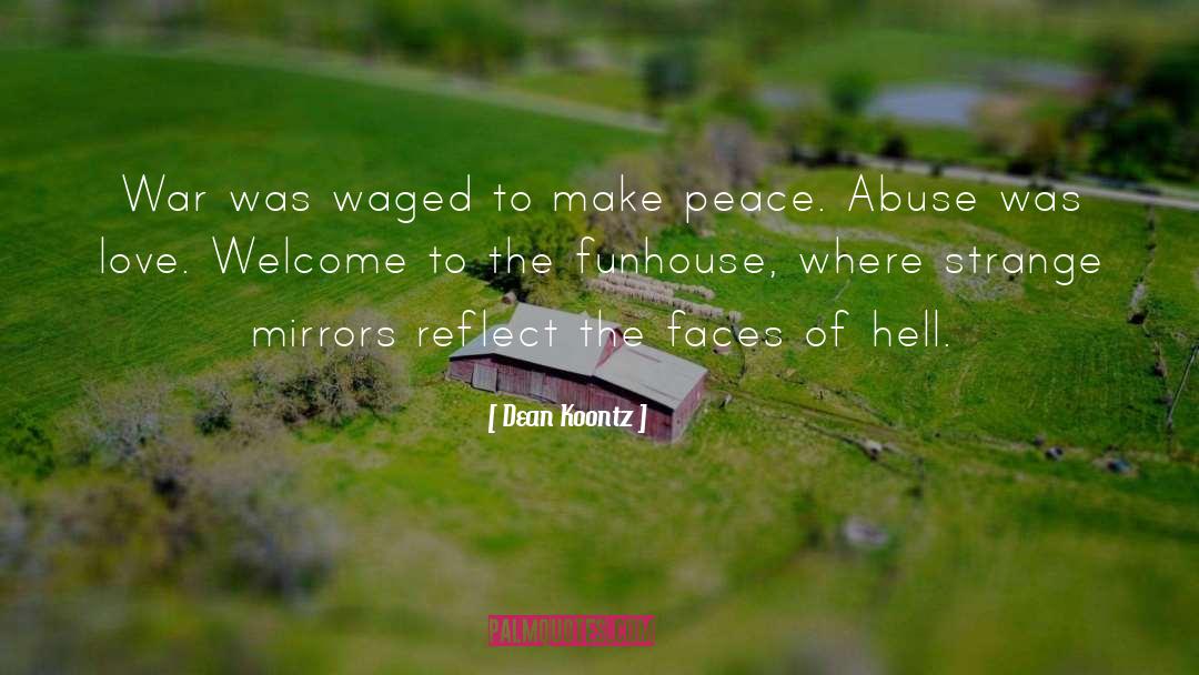 Waged quotes by Dean Koontz