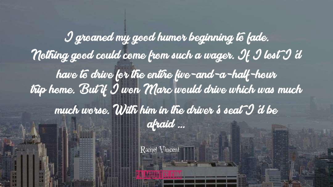 Wager quotes by Rachel Vincent