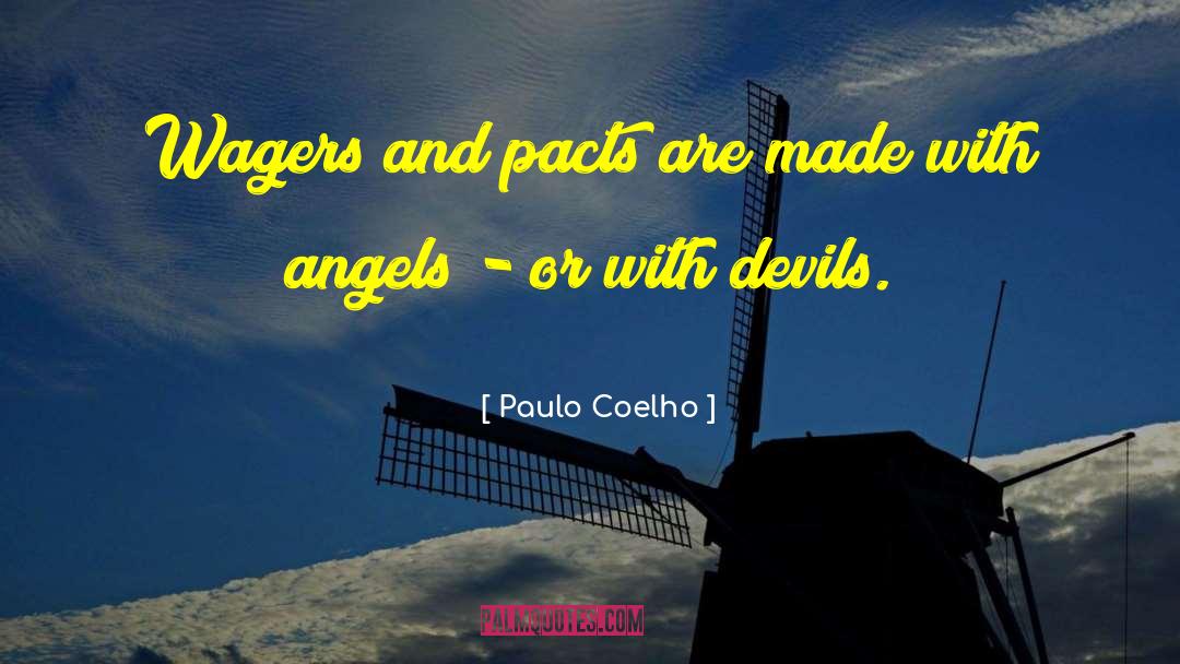 Wagers quotes by Paulo Coelho