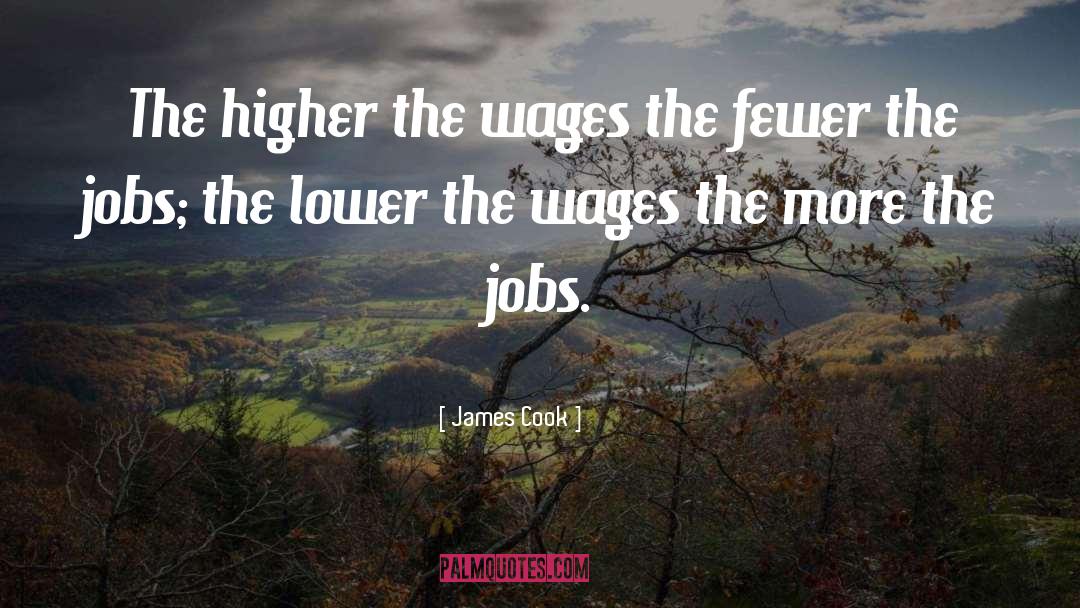 Wages quotes by James Cook