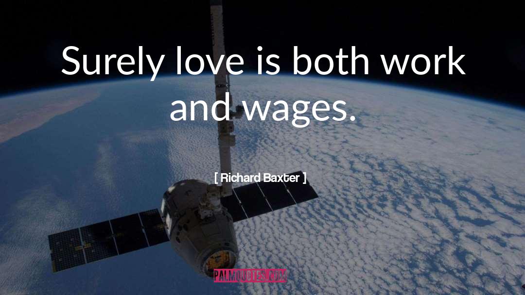 Wages quotes by Richard Baxter