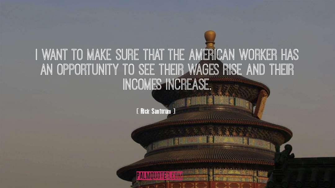 Wages quotes by Rick Santorum