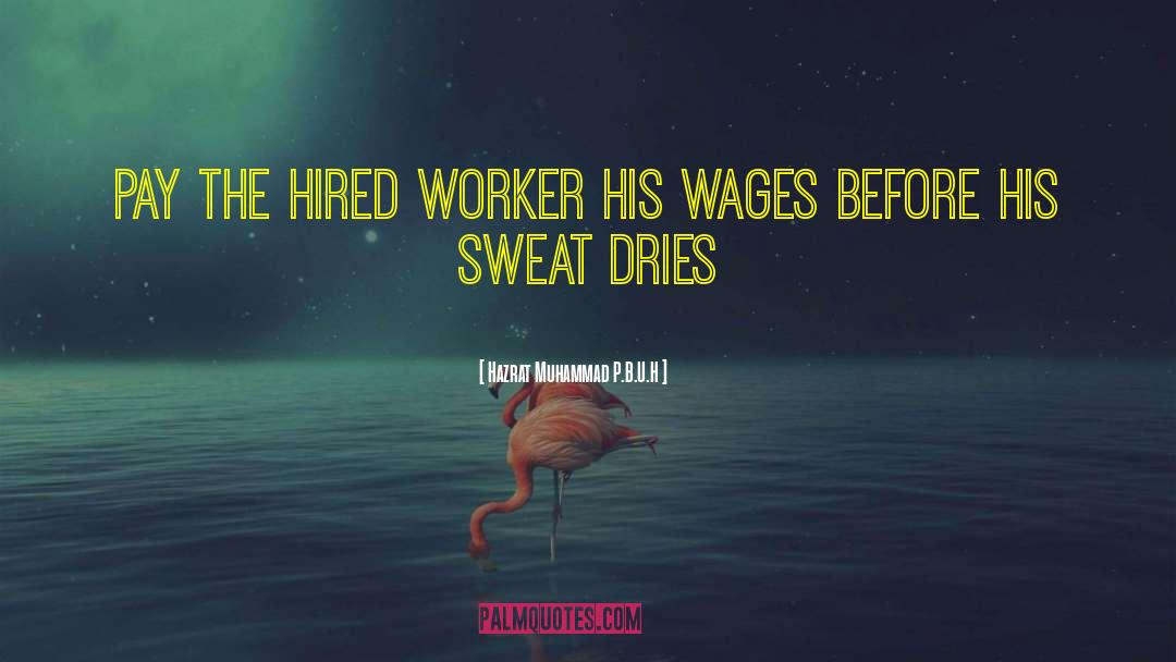 Wages quotes by Hazrat Muhammad P.B.U.H