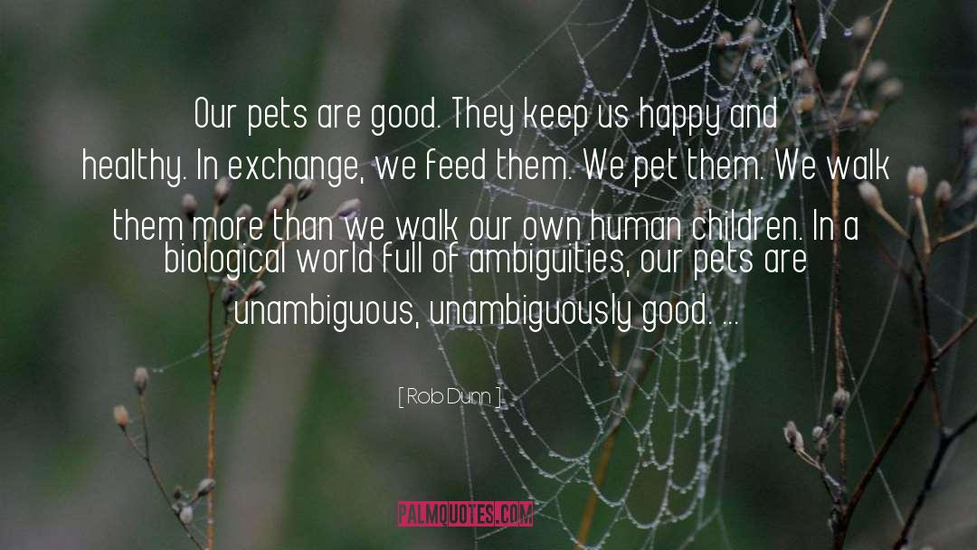 Waggles Pet quotes by Rob Dunn