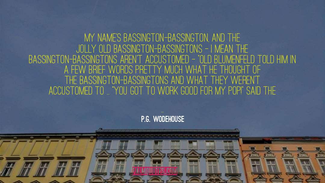 Waggling quotes by P.G. Wodehouse