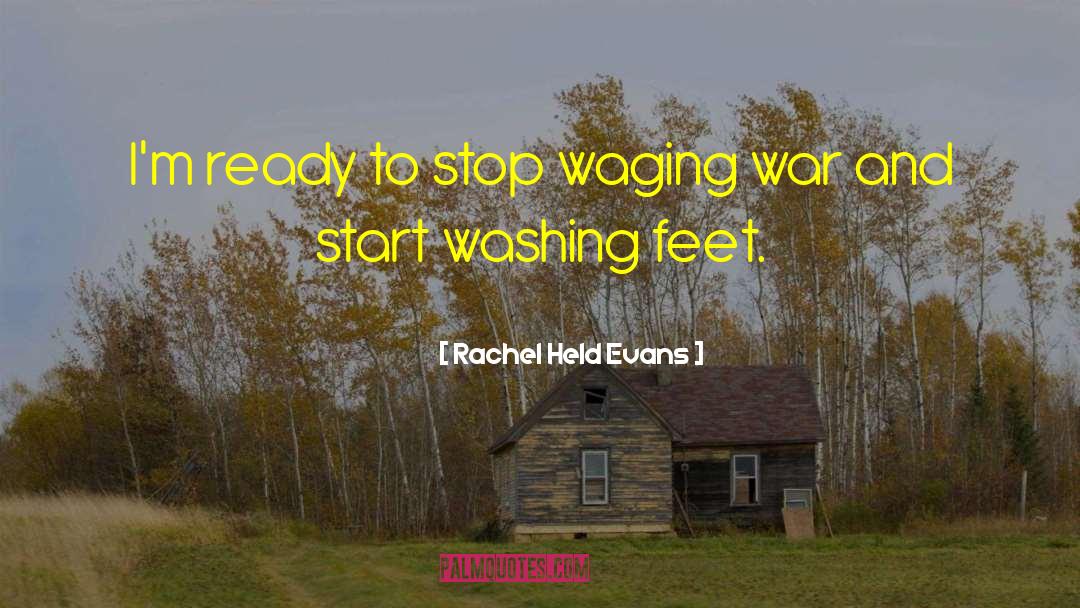 Waging War quotes by Rachel Held Evans