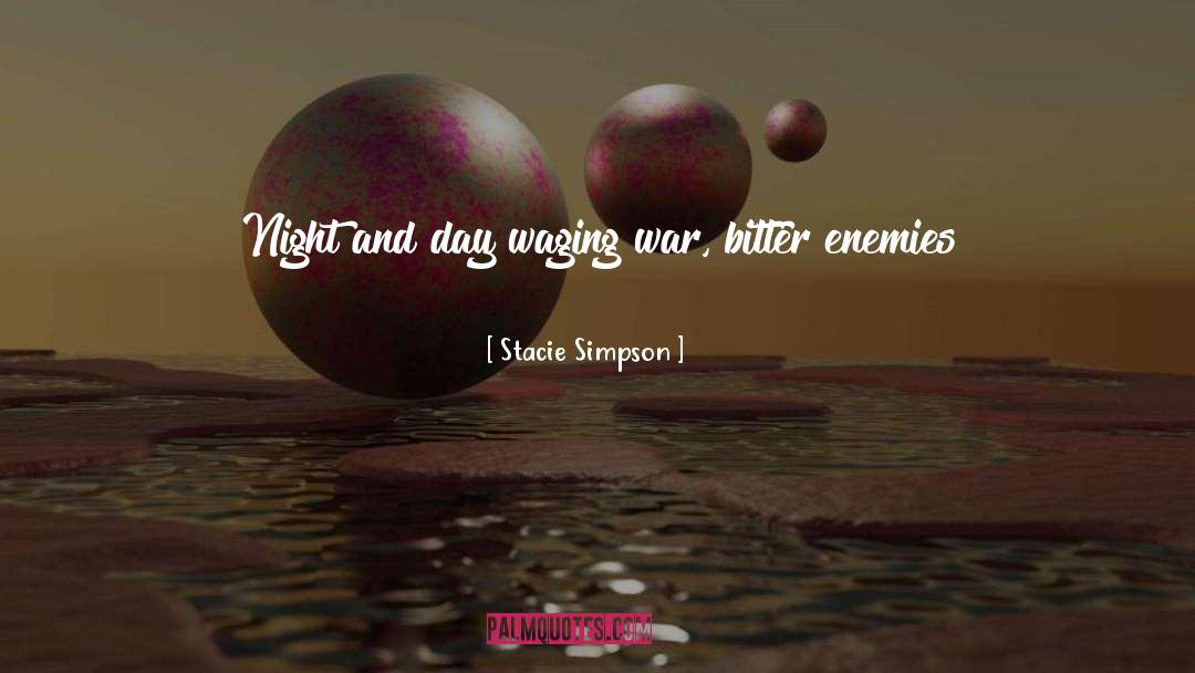 Waging War quotes by Stacie Simpson