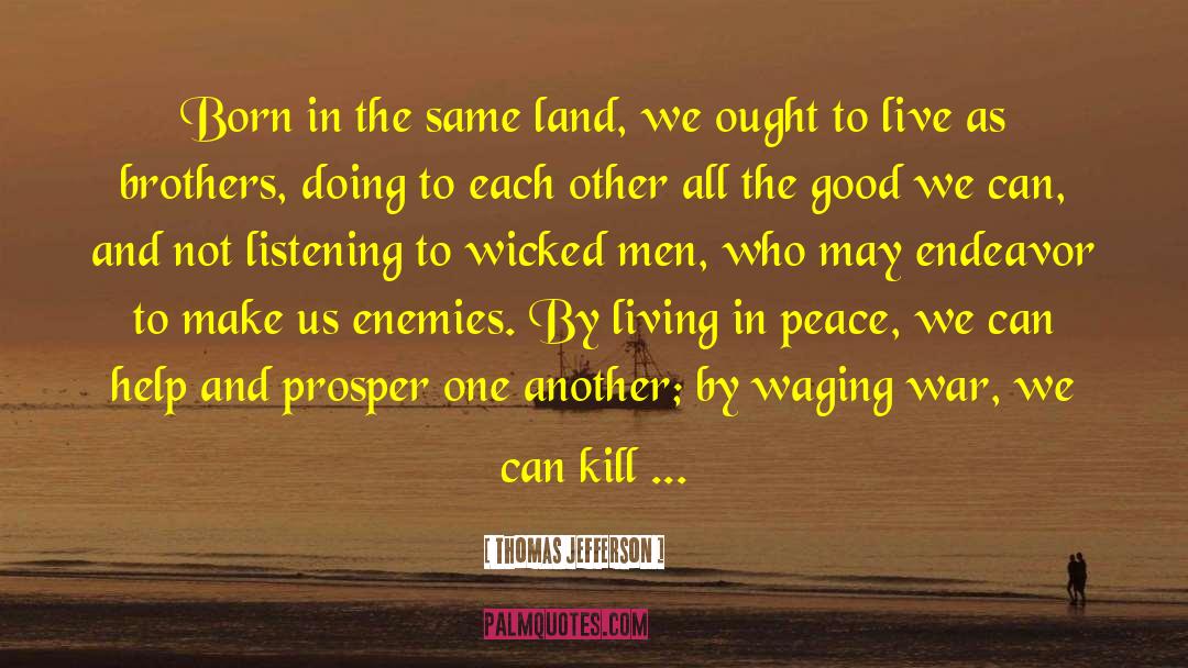 Waging War quotes by Thomas Jefferson