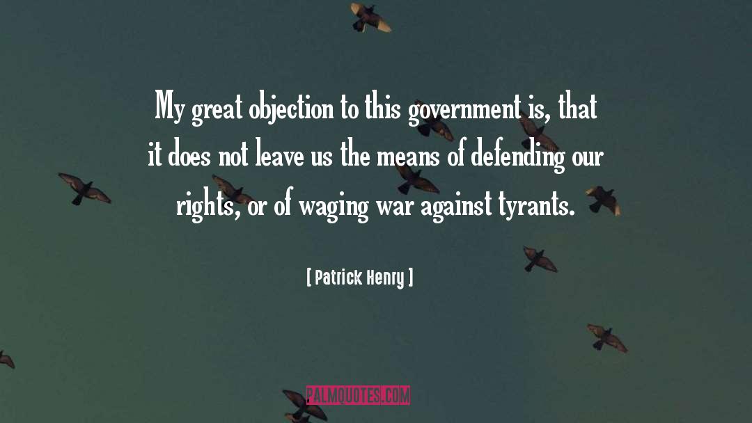 Waging War quotes by Patrick Henry