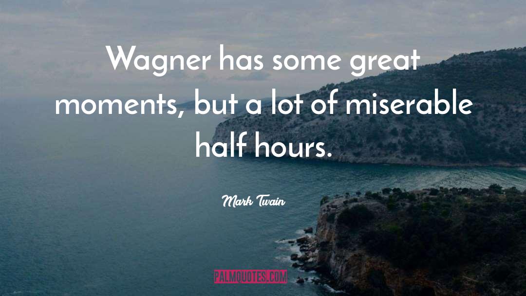 Wagner quotes by Mark Twain