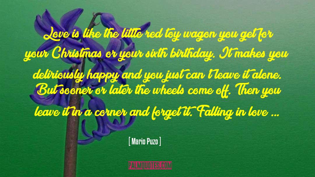 Wagon Wheels quotes by Mario Puzo