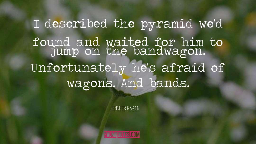 Wagons quotes by Jennifer Rardin