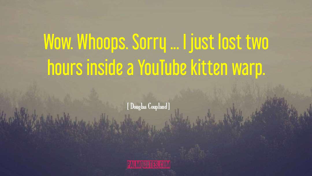 Wahehe Youtube quotes by Douglas Coupland