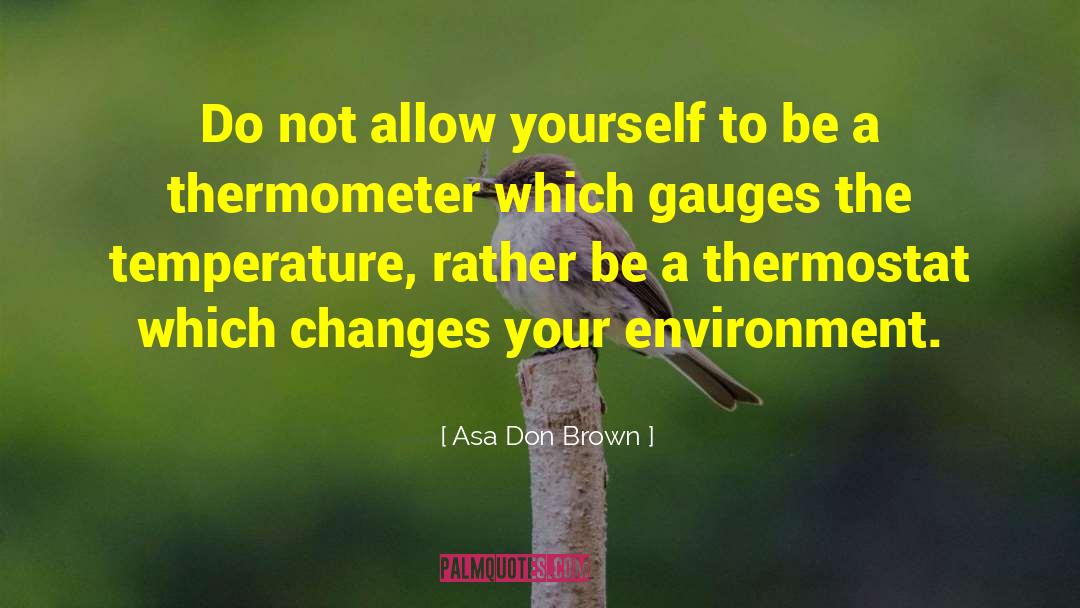 Wahler Thermostat quotes by Asa Don Brown
