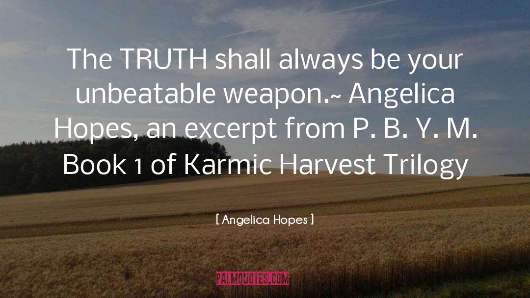 Wahrheit quotes by Angelica Hopes