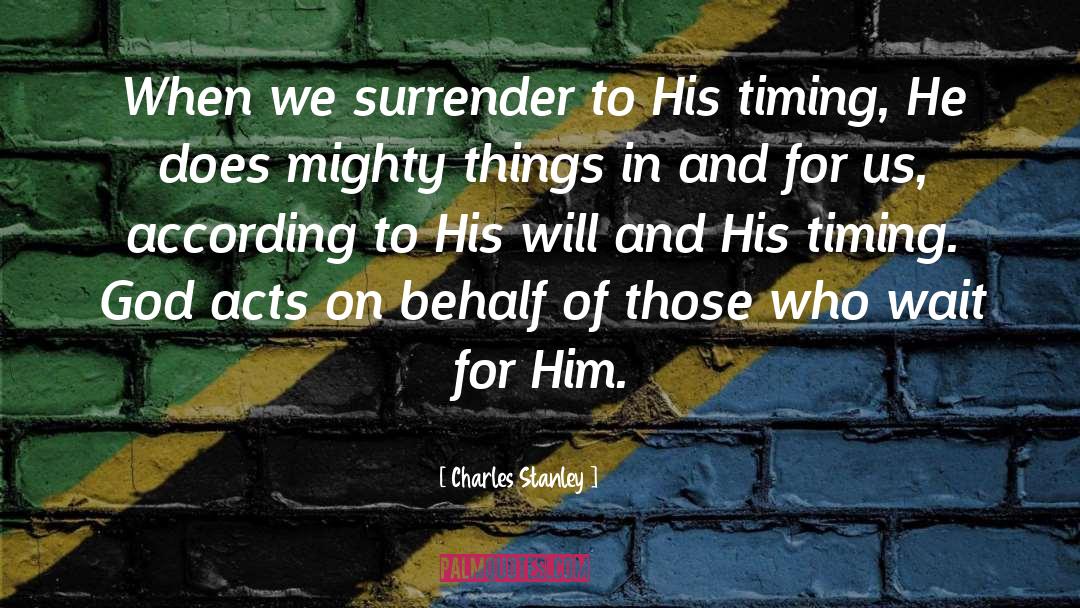Wait For Him quotes by Charles Stanley