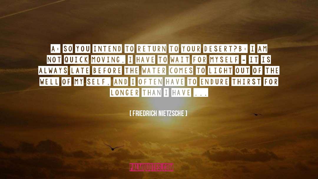Wait For Him quotes by Friedrich Nietzsche