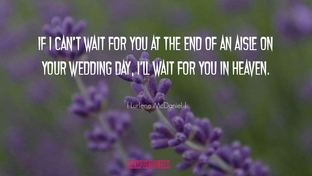 Wait For You quotes by Lurlene McDaniel