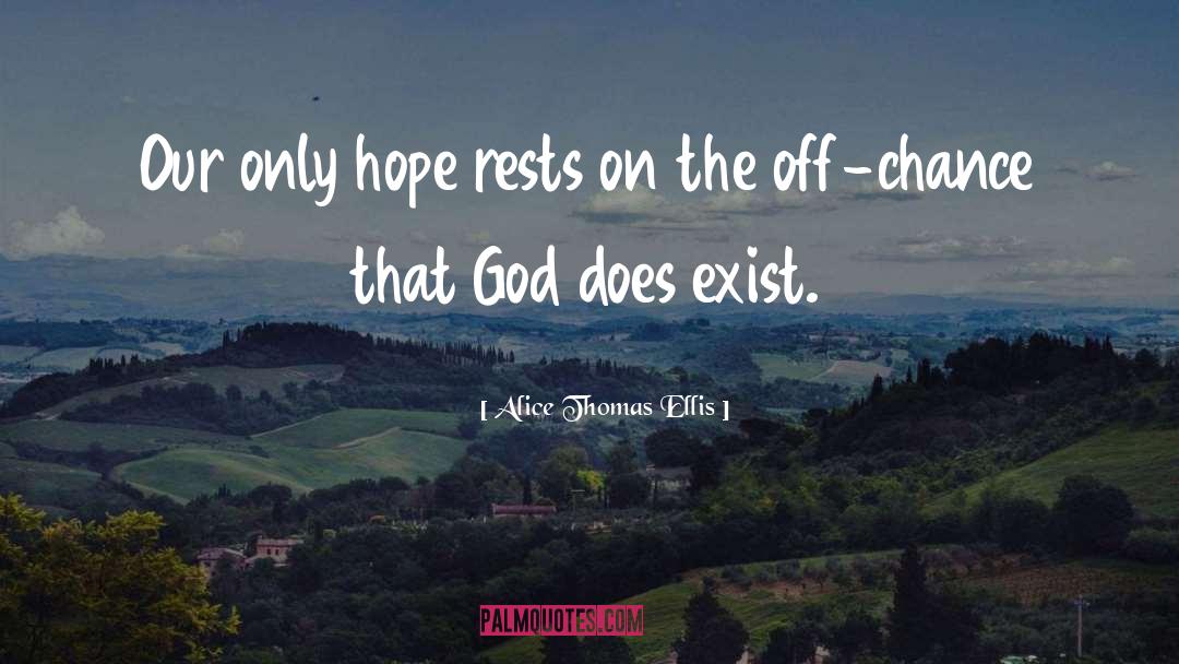 Wait On God quotes by Alice Thomas Ellis