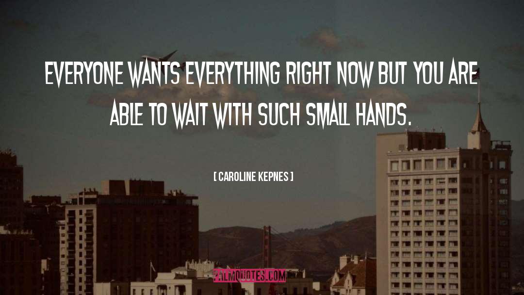Wait quotes by Caroline Kepnes
