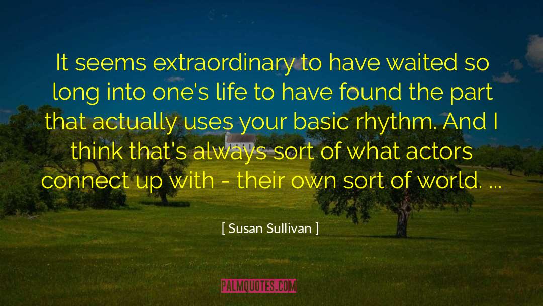 Waited So Long quotes by Susan Sullivan