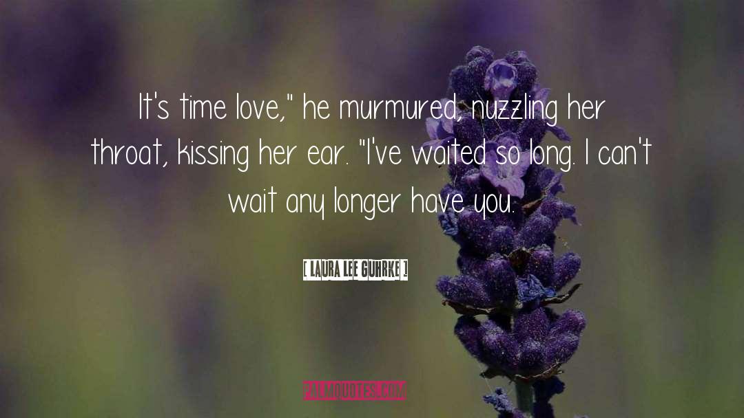 Waited So Long quotes by Laura Lee Guhrke