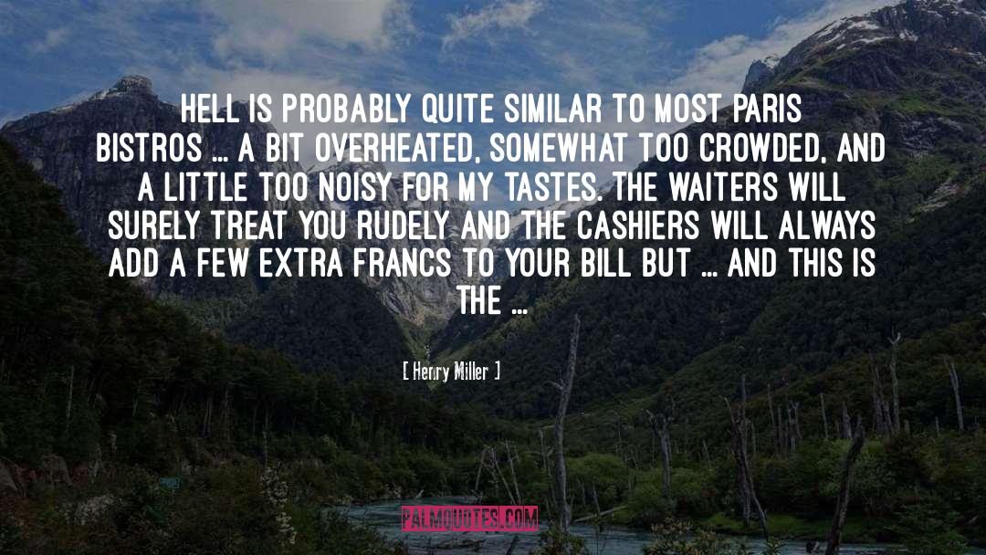 Waiters quotes by Henry Miller