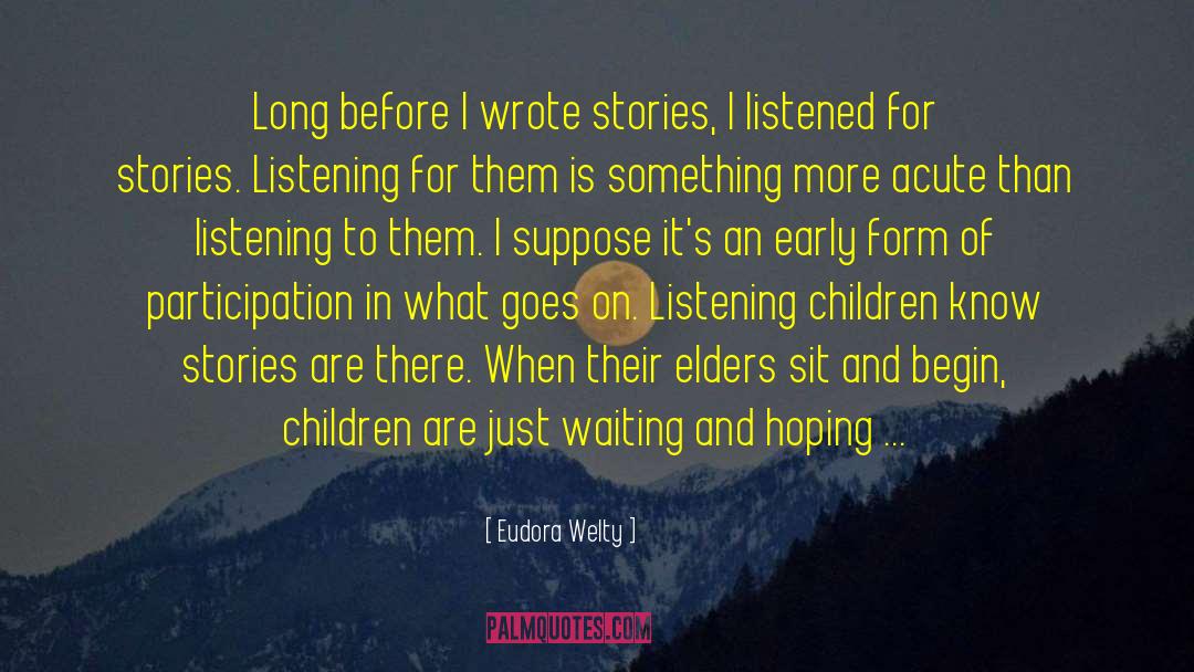 Waiting And Hoping quotes by Eudora Welty