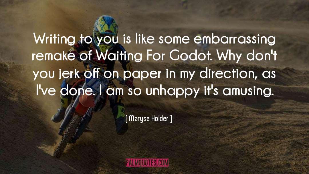 Waiting For Godot Existentialism quotes by Maryse Holder