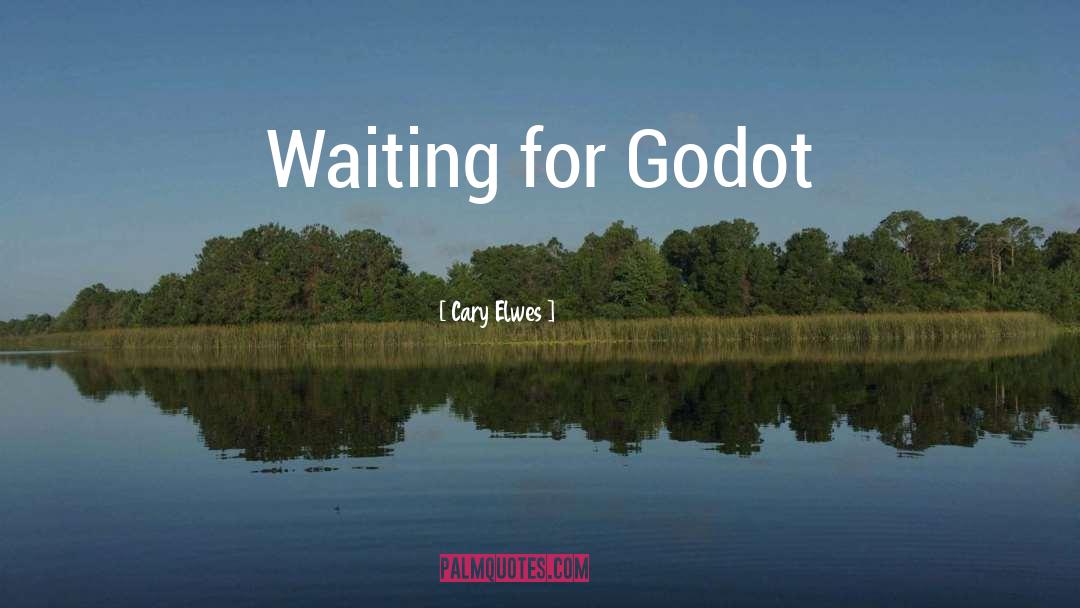 Waiting For Godot Existentialism quotes by Cary Elwes