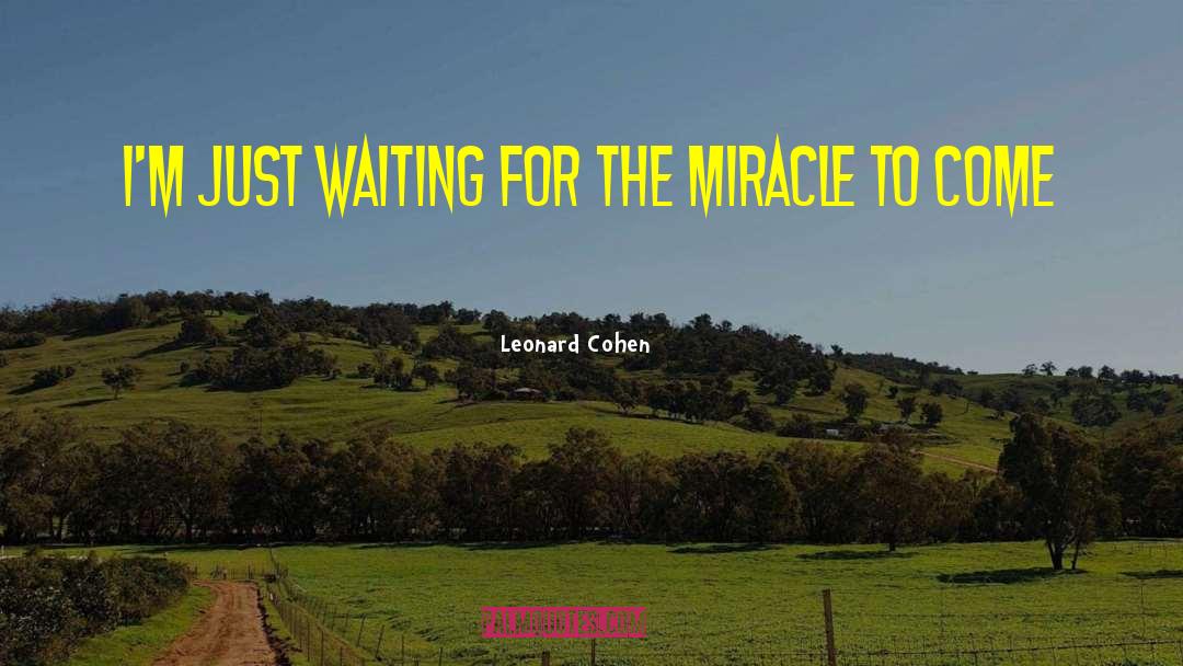 Waiting For Hope quotes by Leonard Cohen