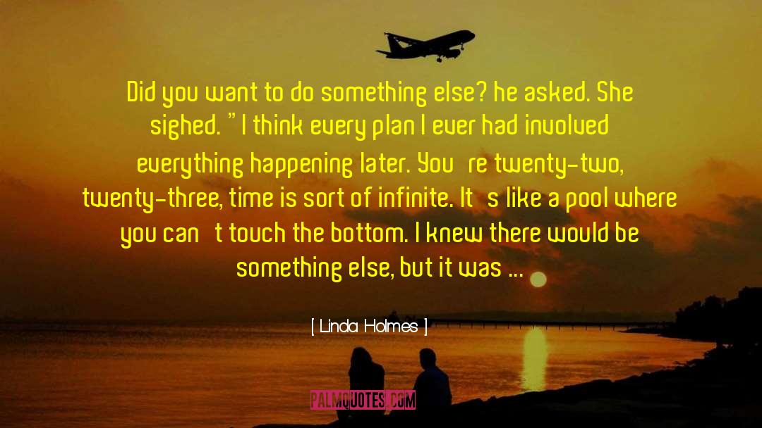 Waiting For Something quotes by Linda Holmes