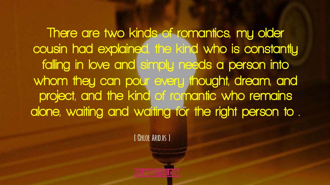 Waiting For The Right Person quotes by Chloe Aridjis