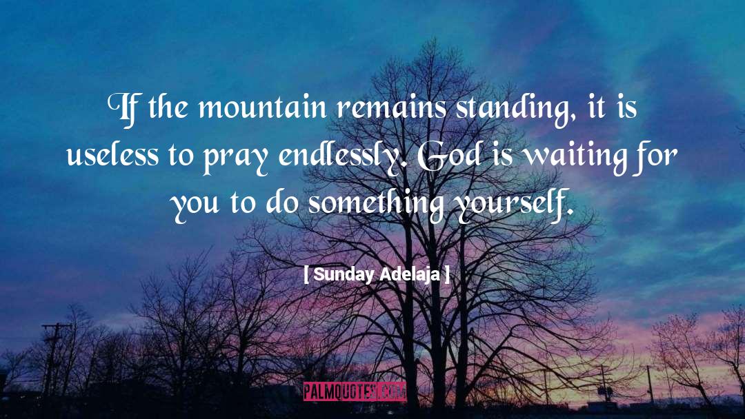 Waiting For You quotes by Sunday Adelaja