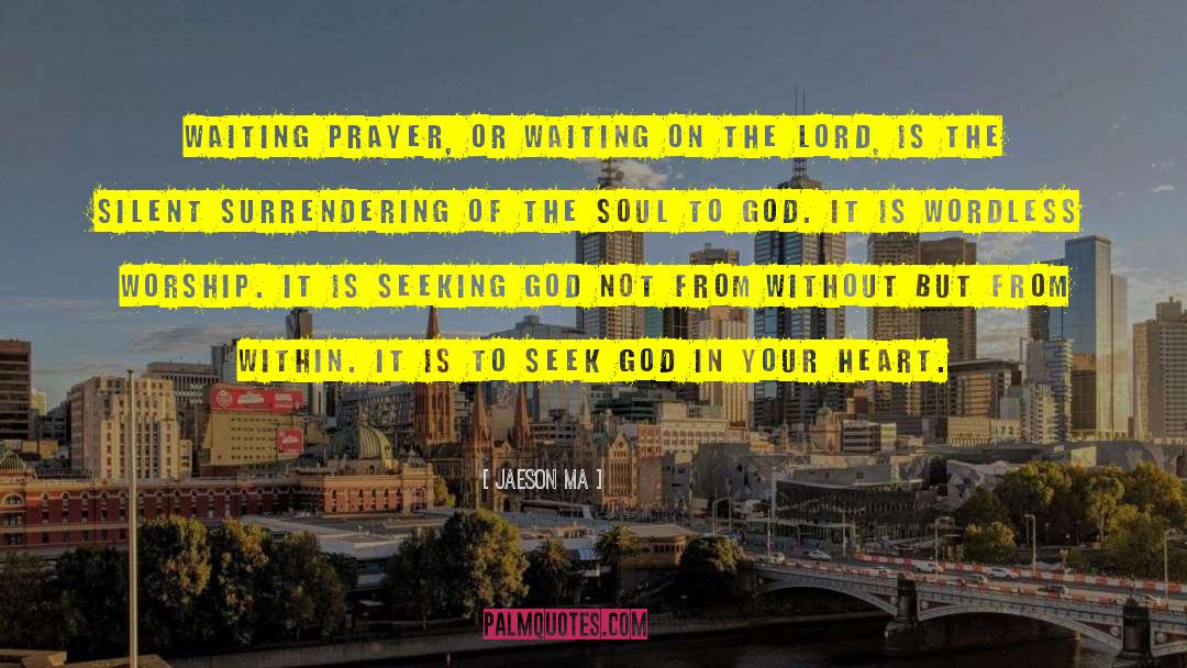 Waiting On The Lord quotes by Jaeson Ma