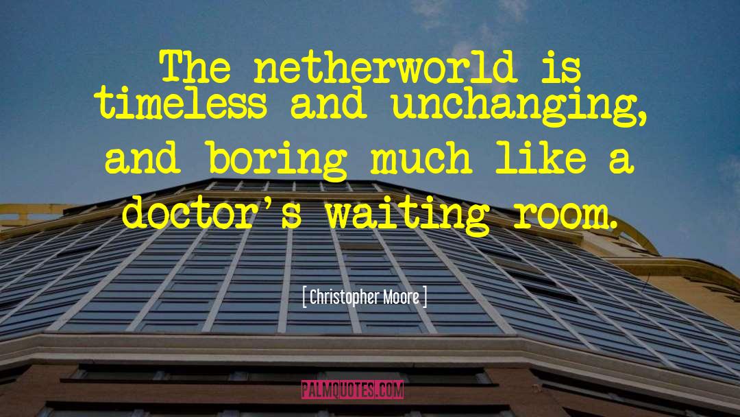 Waiting Rooms quotes by Christopher Moore