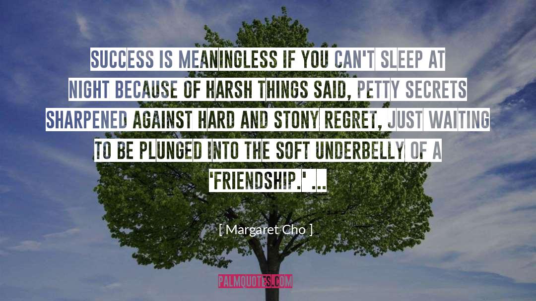 Waiting Success quotes by Margaret Cho