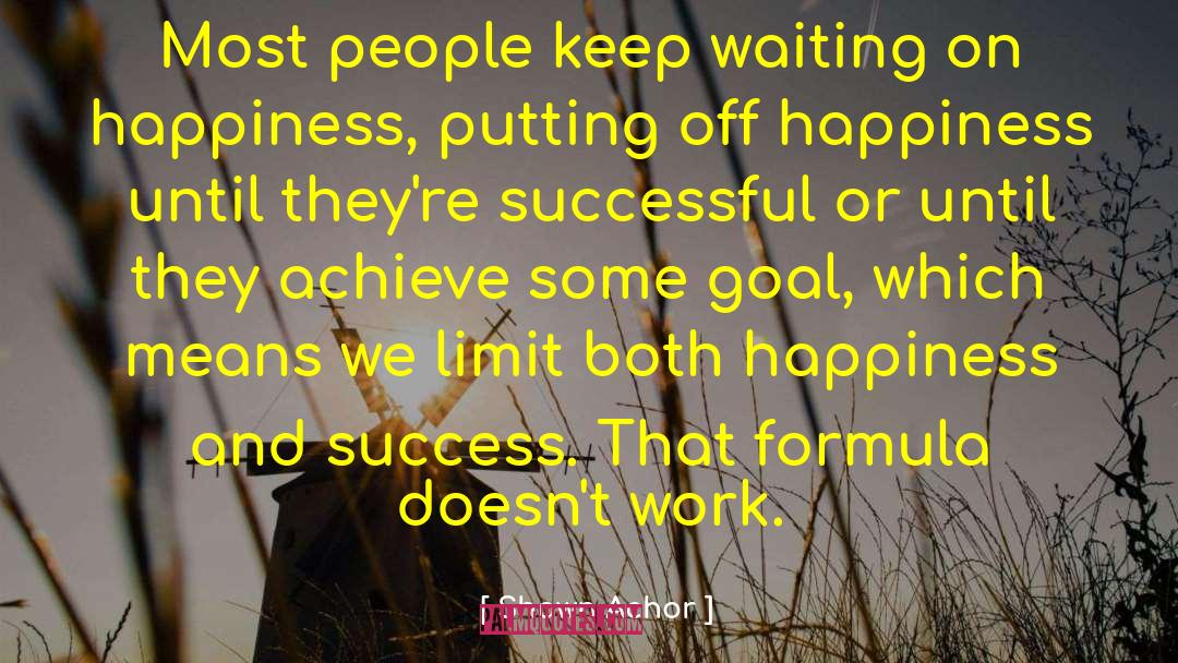 Waiting Success quotes by Shawn Achor